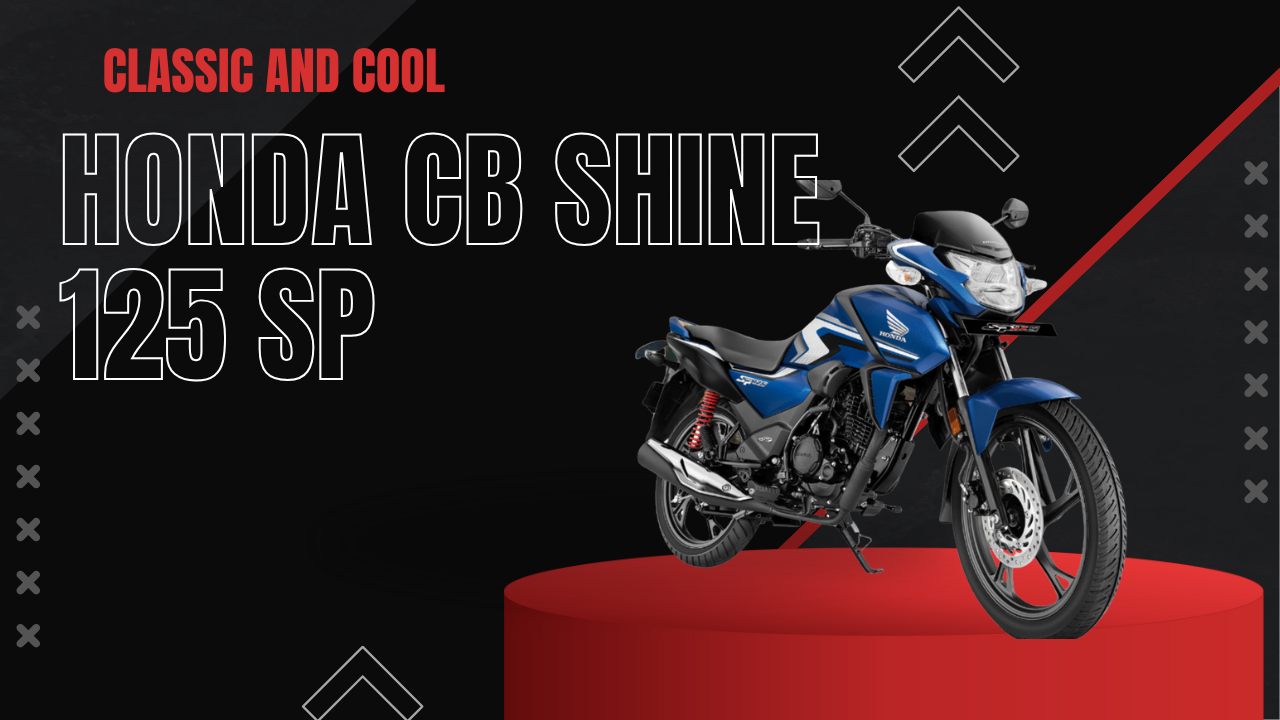Honda CB Shine 125 SP जबरदस्त माइलेज और दमदार पर्फोमन्स,ऑन रोड प्राइस