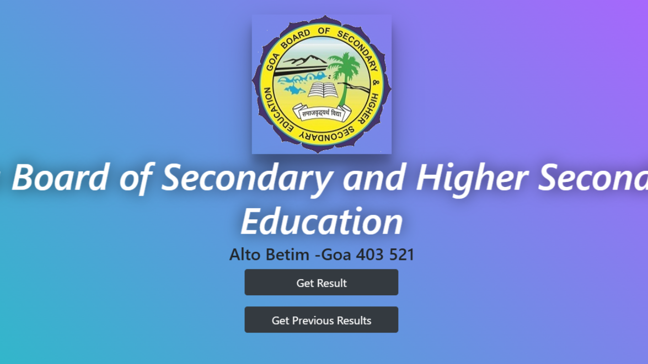 Goa board hssc का रिजल्ट हुआ जारी यहाँ से चेक करे 2025
